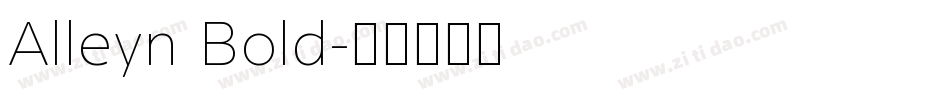 Alleyn Bold字体转换